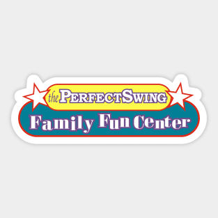 Perfect Swing Family Fun Center Sticker